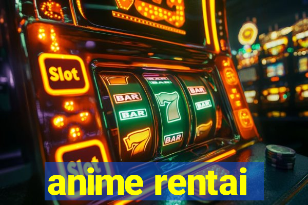 anime rentai